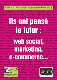 Ils_ont_pense_le_futur_websocial_marketing_ecommerce